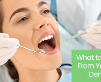 What to expect from your first dental visit