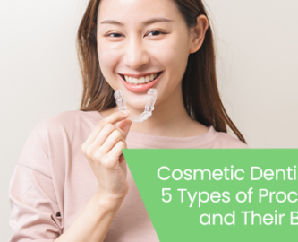 Cosmetic dentistry 101: 5 types of procedures and their benefits