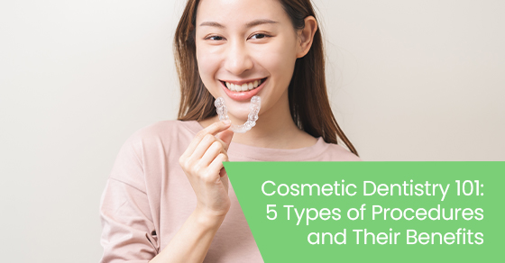 Cosmetic dentistry 101: 5 types of procedures and their benefits