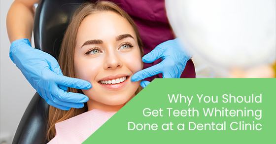 Why you should get teeth whitening done at a dental clinic